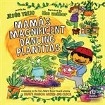 Mamá's Magnificent Dancing Plantitas cover image