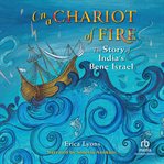 On a Chariot of Fire : The Story of India's Bene Israel cover image
