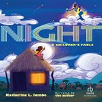 Night : A Children's Fable cover image