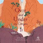 Over and Under the Canyon cover image
