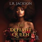 The Defiant Queen cover image