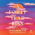A Forty Year Kiss cover image