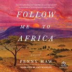Follow Me to Africa cover image