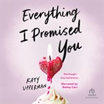 Everything I Promised You cover image