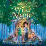 Into the Wild Magic cover image