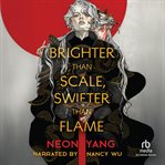 Brighter Than Scale, Swifter Than Flame cover image