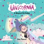 Unicornia: A Magical Birthday cover image
