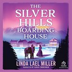 The Silver Hills Boarding House cover image
