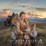The Rancher's Unexpected Bride cover image