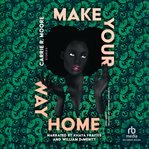 Make Your Way Home : Stories cover image