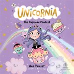 Unicornia: The Cupcake Contest cover image