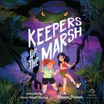 Keepers of the Marsh cover image