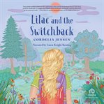 Lilac and the Switchback cover image