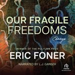 Our Fragile Freedoms : Essays cover image