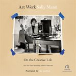 Art Work : On The Creative Life cover image