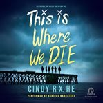 This Is Where We Die cover image