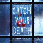 Catch Your Death cover image