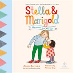 Stella & Marigold: Mermaids and Mix-Ups cover image