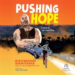 Pushing Hope : An Illustrated Memoir Of Survival cover image