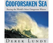 Godforsaken sea racing the world's most dangerous waters cover image