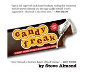 Candyfreak a journey through the chocolate underbelly of America cover image
