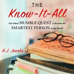 The know-it-all one man's humble quest to become the smartest person in the world cover image