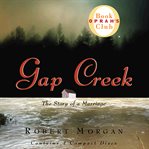 Gap Creek : the story of a marriage cover image
