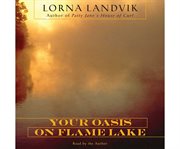 Your oasis on Flame Lake cover image
