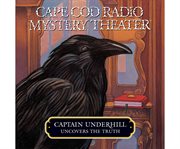 Captain Underhill uncovers the truth cover image