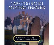 Captain Underhill unmasks the murderer cover image