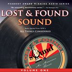 Lost & found sound. Volume one cover image