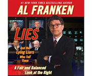 Lies and the lying liars who tell them a fair and balanced look at the right cover image