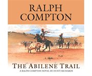 The Abilene Trail a Ralph Compton novel cover image
