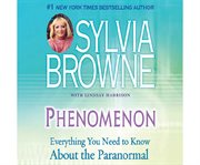 Phenomenon everything you need to know about the other side and what it means to you cover image
