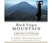 Black Virgin Mountain a return to Vietnam cover image