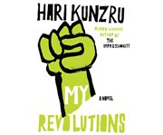 My revolutions [a novel] cover image