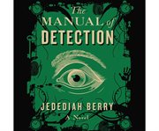 The manual of detection [a novel] cover image