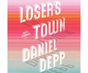 Loser's town a David Spandau novel cover image