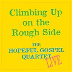Climbing up on the rough side cover image
