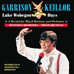 Lake Wobegon loyalty days : a recital for mixed baritone and orchestra cover image