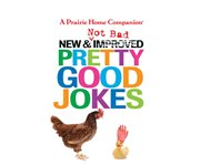 New and not bad pretty good jokes cover image