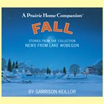 News from Lake Wobegon: Fall cover image