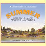 News from Lake Wobegon: Summer cover image