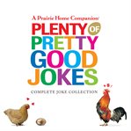 Plenty of pretty good jokes : complete joke collection cover image