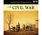 NPR American chronicles the Civil War cover image