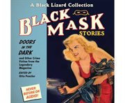 Black mask stories. [1], Doors in the dark and other crime fiction from the legendary magazine cover image