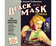 Black mask stories. [7], The shrieking skeleton and other crime fiction from the legendary magazine cover image
