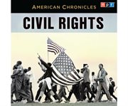 NPR American chronicles civil rights cover image