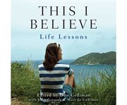 This I believe life lessons cover image