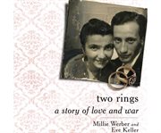 Two rings a story of love and war cover image